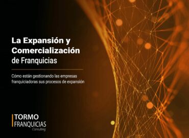 Tormo Franquicias lanza el Informe ‘La Expansión y Comercialización de Franquicias’