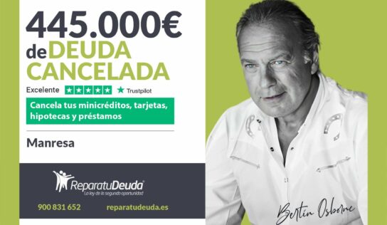 Repara tu Deuda Abogados cancela 445.000€ en Manresa (Cataluña) con la Ley de Segunda Oportunidad