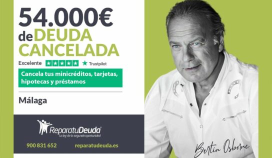 Repara tu Deuda Abogados cancela 54.000€ en Málaga (Andalucía) con la Ley de Segunda Oportunidad