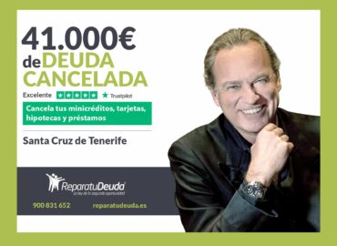 Repara tu Deuda Abogados cancela 41.000€ en Tenerife (Canarias) con la Ley de Segunda Oportunidad