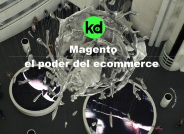 Kalma Digital describe las bondades de desarrollar tiendas online con Magento