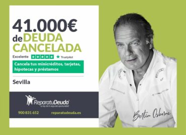 Repara tu Deuda Abogados cancela 41.000€ en Sevilla (Andalucía) con la Ley de Segunda Oportunidad