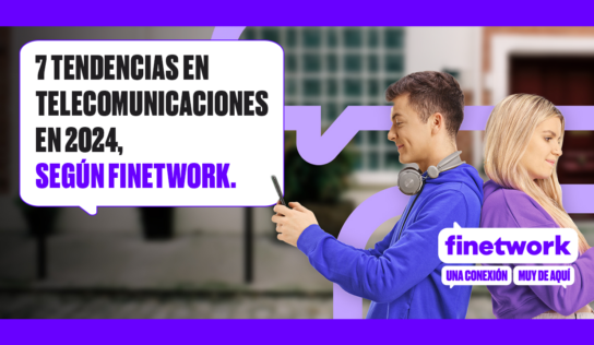 7 tendencias en telecomunicaciones en 2024, según Finetwork