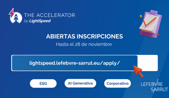 Lefebvre Sarrut invita a las start-ups a participar en la tercera edición de su programa de aceleración LightSpeed