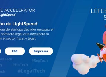 Cuatro startups españolas preseleccionadas para el programa de aceleración LightSpeed de Lefebvre Sarrut