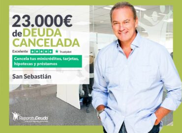 Repara tu Deuda Abogados cancela 23.000€ en San Sebastián (País Vasco) con la Ley de Segunda Oportunidad