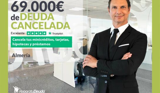 Repara tu Deuda Abogados cancela 69.000€ en Almería (Andalucía) gracias a la Ley de Segunda Oportunidad