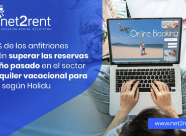 Según Net2Rent el 80% de los anfitriones prevén superar las reservas del año pasado en el sector de alquiler vacacional