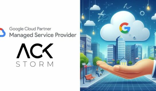 ACKstorm renueva como ‘Managed Service Provider (MSP)’ de Google Cloud, el máximo nivel de partnership