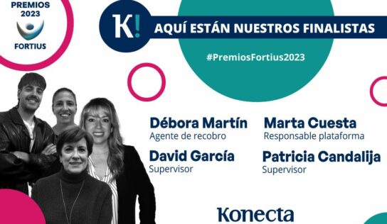 Cuatro profesionales de Konecta, finalistas de la 16ª edición de los Premios Fortius 2023