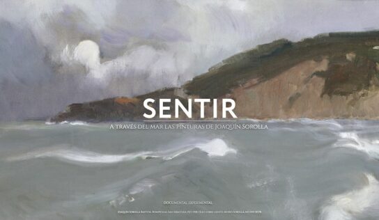 SENTIR: el primer teaser del innovador documental basado en la obra del pintor Joaquín Sorolla