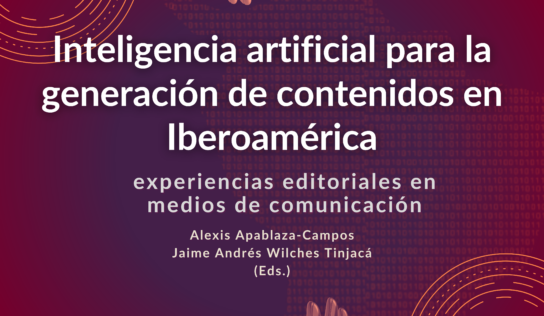 IA para la generación de contenidos en Iberoamérica: publican estudio sobre experiencias editoriales en la región