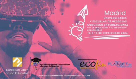 Madrid acoge el Congreso Internacional de Universidades y Escuelas de Negocios por la Innovación y el Emprendimiento