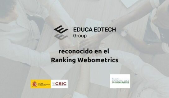 Tres instituciones de EDUCA EDTECH Group entre las mejores escuelas de negocios y universidades del mundo