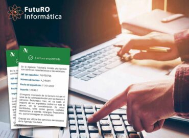 Futuro Informática se adelanta a las nuevas normativas fiscales: GestFuturo ya está preparado para el registro de facturación y VeriFactu