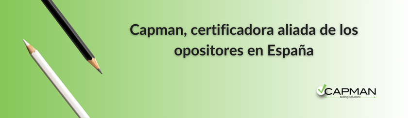 Capman se consolida como la certificadora de idiomas aliada de los opositores en España