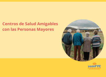 La semFYC presenta una acreditación para Centros de Salud Amigables para Personas Mayores