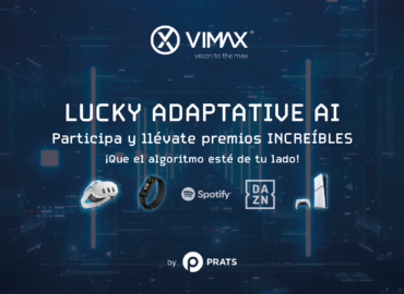 Lucky Adaptative AI de PRATS, inteligencia artificial para premiar la fidelidad de los ópticos a VIMAX ADAPTATIVE