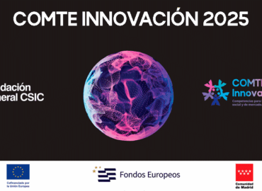 La Fundación General CSIC lanza una nueva edición de COMTE Innovación y refuerza su compromiso con la valorización del conocimiento científico