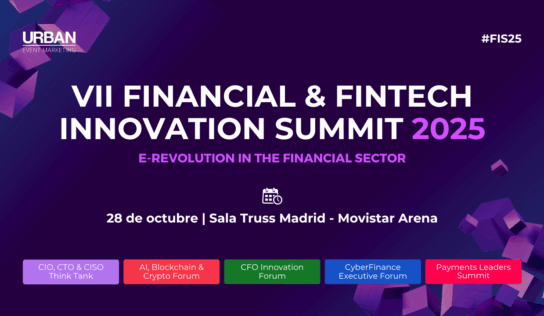 IA, Banca Humana y Ciberseguridad: la revolución financiera que se dará cita en la VII Edición del Financial & Fintech Innovation Summit el 28 de octubre