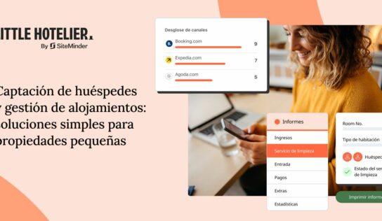 Solo el 23% de los pequeños hoteles españoles prioriza captar clientes frente a las tareas de gestión, según SiteMinder