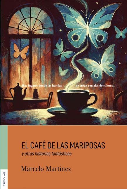 El realismo mágico de Marcelo Martínez aterriza en las librerías con ‘El café de las mariposas y otras historias fantásticas’