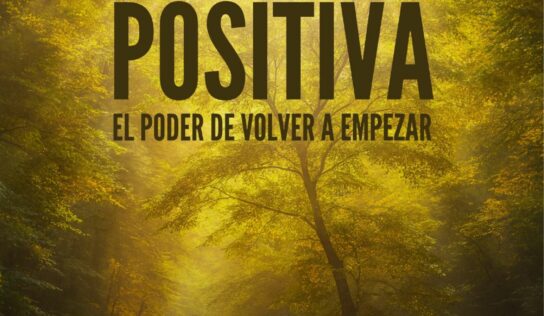 ‘Sí a la vida positiva’: el libro que inspira a volver a empezar con amor, fe y esperanza