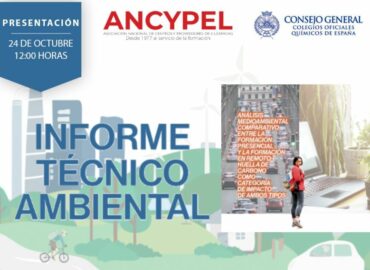 ANCYPEL y el Consejo General de Colegios Oficiales de Químicos de España presentan el primer informe que desvela la diferencia del impacto medioambiental de la formación presencial y online