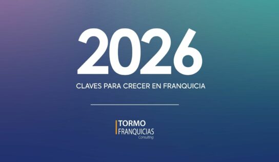 Tormo Franquicia ofrece las claves para crecer en franquicia en 2026
