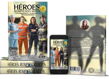 Anabel Gordon alcanza el estatus de Best Seller en Amazon con su obra ‘Héroes. Rompiendo mitos’ sobre gestión emocional en profesiones de alta exigencia