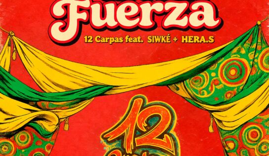 12 Carpas lanza su nuevo single ‘Mucha Fuerza’