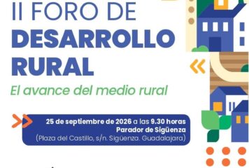 Cerca de 900 personas de toda España analizarán el futuro del medio rural en el II Foro de Desarrollo Rural de Sigüenza