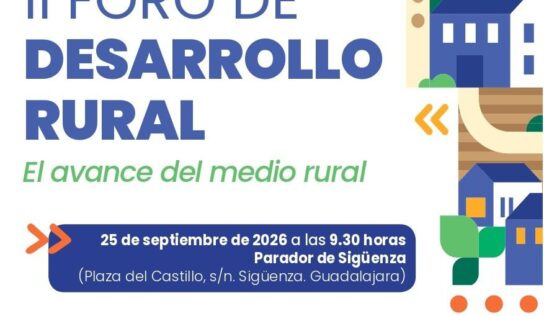 Cerca de 900 personas de toda España analizarán el futuro del medio rural en el II Foro de Desarrollo Rural de Sigüenza