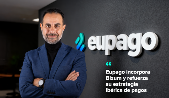 Eupago refuerza su apuesta por España con Bizum y acelera su estrategia ibérica de pagos